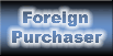 Foreign Purchaser